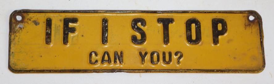 "If I Stop, Can You" Embossed License Plate Topper Extension (1 of 2)