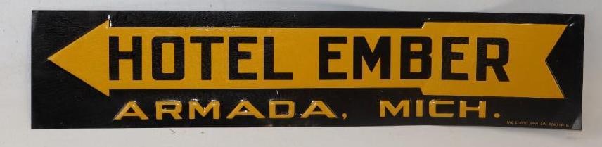 NEW OLD STOCK HOTEL EMBER ARMADA, MICHIGAN EMBOSSED TIN SIGN W/ ARROW GRAPHIC. (1 of 2)