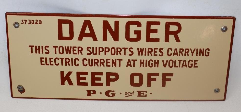 PACIFIC GAS & ELECTRIC DANGER KEEP OFF PORCELAIN SIGN. (1 of 2)