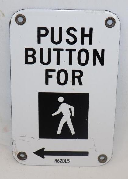 PUSH BUTTON FOR CROSSWALK PORCELAIN SIGN. (1 of 2)