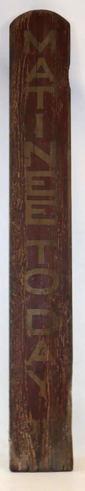 Early Theater Hand Painted Matinee Today Wood Advertising Sign (1 of 5)