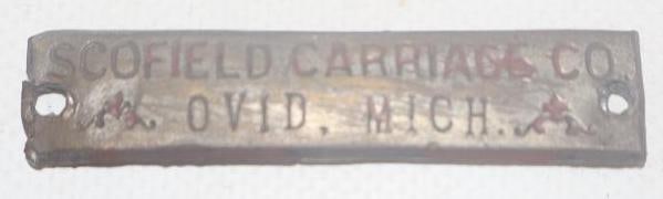 Scofield Carriage Co. Coach Builder Body Identification Tag: 2.50" x .50"