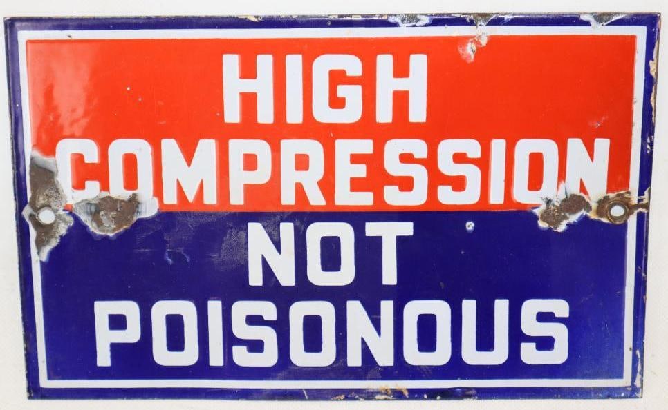 Socony High Compression Not Poisonous Porcelain Sign: This single sided sign has nice gloss. It does have some chips in the outer field. It is 7.5" x 12" and is graded an 8.