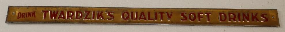 Drink Twardzik's Quality Soft Drinks Embossed Advertising Metal TOC Strip Sign (1 of 6)