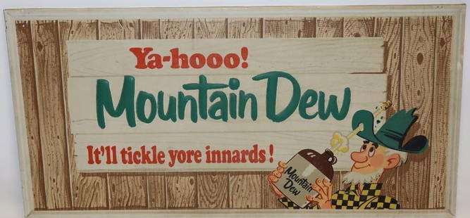 Mountain Dew Ya-hoo! "It'll Tickle Your Innards" Embossed SST Sign: This sign is in good condition with minimal wear and scratches. It does show some discoloration and lower gloss throughout. 17" x 35". Graded 8.25.