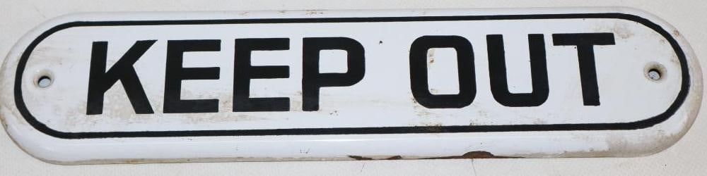 Single Sided Porcelain Keep Out Advertising Sign (1 of 2)