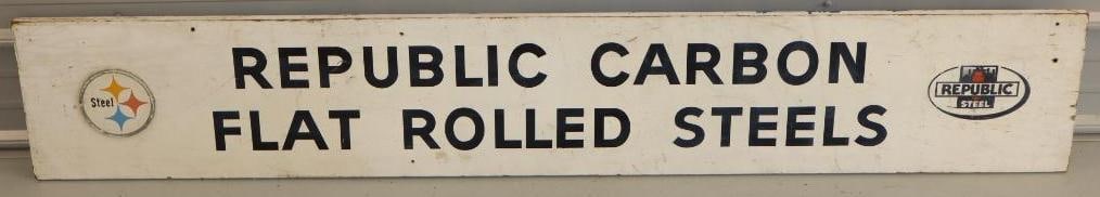 Republic Carbon Flat Rolled Steels Wooden Advertising Sign: back is hand painted garage sale sign. 12" x 72"