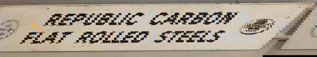 Republic Carbon Flat Rolled Steels Wooden Advertising Sign: back is hand painted garage sale sign. 12" x 72"