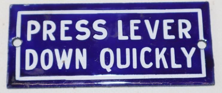 Press Lever Down Quickly Porcelain Sign: 4" x 1.5"