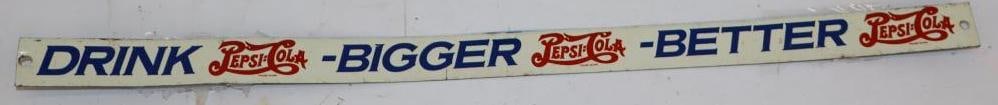 Drink Pepsi-Cola Bigger Better Advertising Metal Strip Sign: 15" x 0.75"