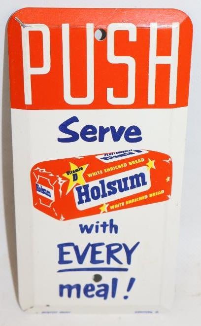 Serve Holsum Enriched White Bread With Every Meal! Metal Advertising Door Push (1 of 3)