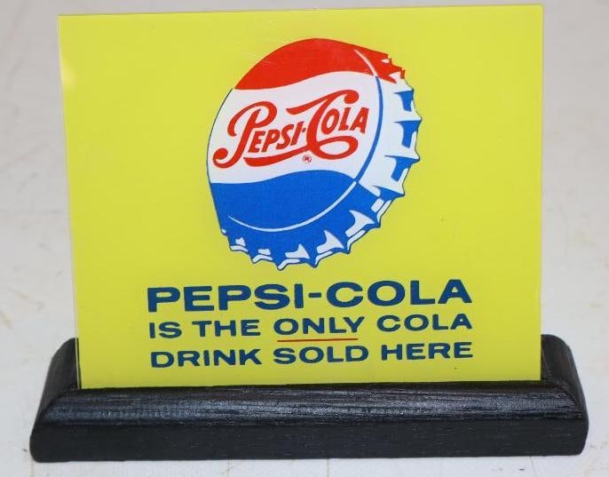 Pepsi-Cola is the Only Cola Drink Sold Here Plastic Advertising Sign with Wooden Base: 5" x 4.25"
