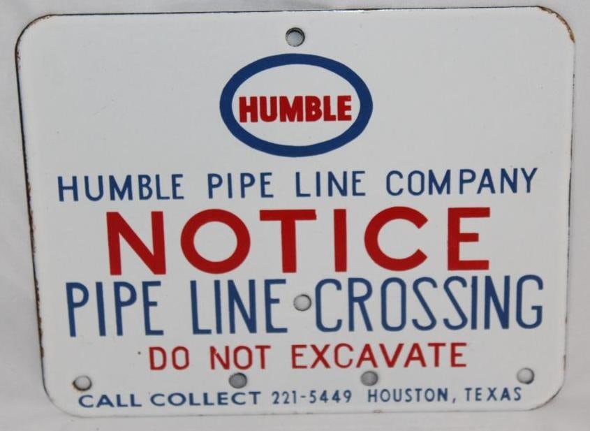 Humble Oil Company Pipeline Notice SSP Porcelain Sign: This sign has good color and gloss. It measures 8" x 10" and is graded a 9+.