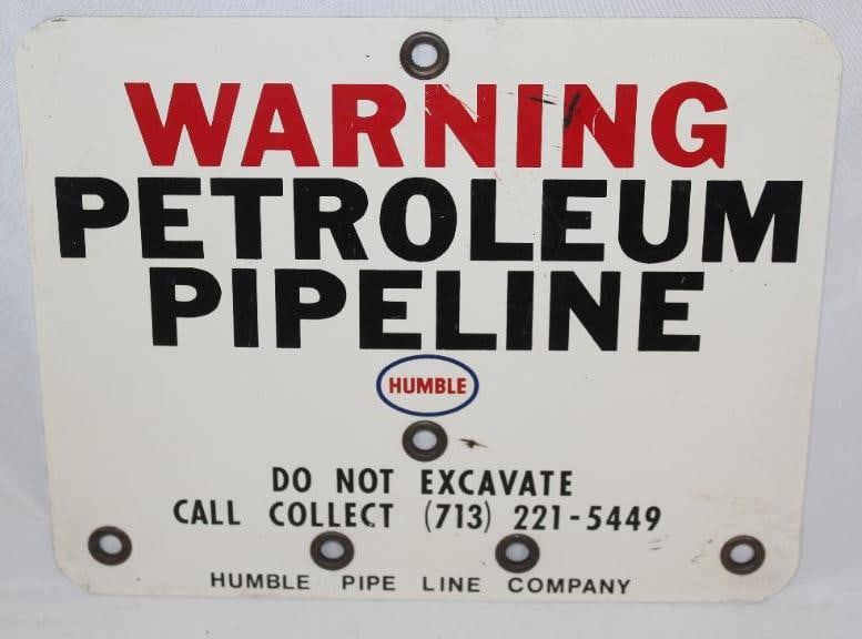 Humble Petroleum Pipeline Warning Sign: This painted aluminum sign is in good condition with only minor wear. It measures 8" x 10" and is graded an 8.5.