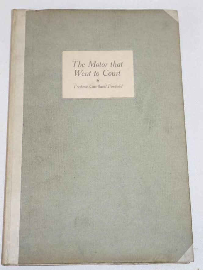The Motor That Went To Court Book By Frederic Courtland Penfield (1 of 4)