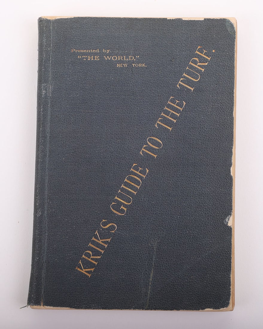 John Behan betting and record book “Kriks guide to the turf?? Part 1 Edition of 1877-1878.: John Behan betting and record book “Kriks guide to the turf” Part 1 Edition of 1877-1878. John Harris Behan was a law enforcement officer and politician who was the sheriff of Cochise County A