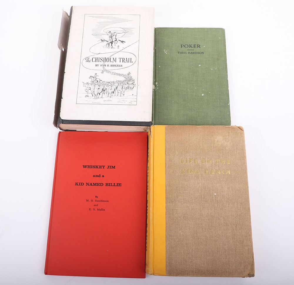 4 BOOKS WILD WEST: 4 BOOKS WILD WEST include Poker by Theo. Hardison, Whiskey Jim and a Kid Named Billy, Life on the King Ranch and The Chisolm Trail. Condition generally excellent.