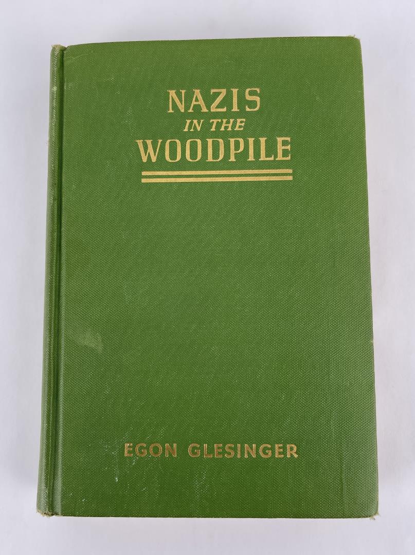 Nazis in the Woodpile: Egon Glesinger 1942 First Edition
