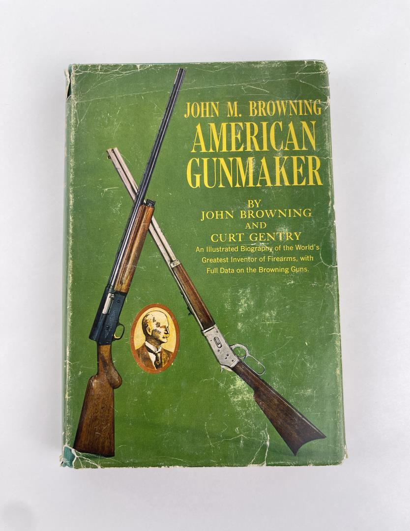 John M. Browning American Gunmaker (1 of 6)