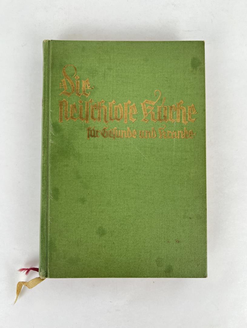Meatless Cuisine for the Healthy and the Sick: Die fleischlose KÃ¼che fÃ¼r Gesunde und Kranke. By chef Kurt Klein