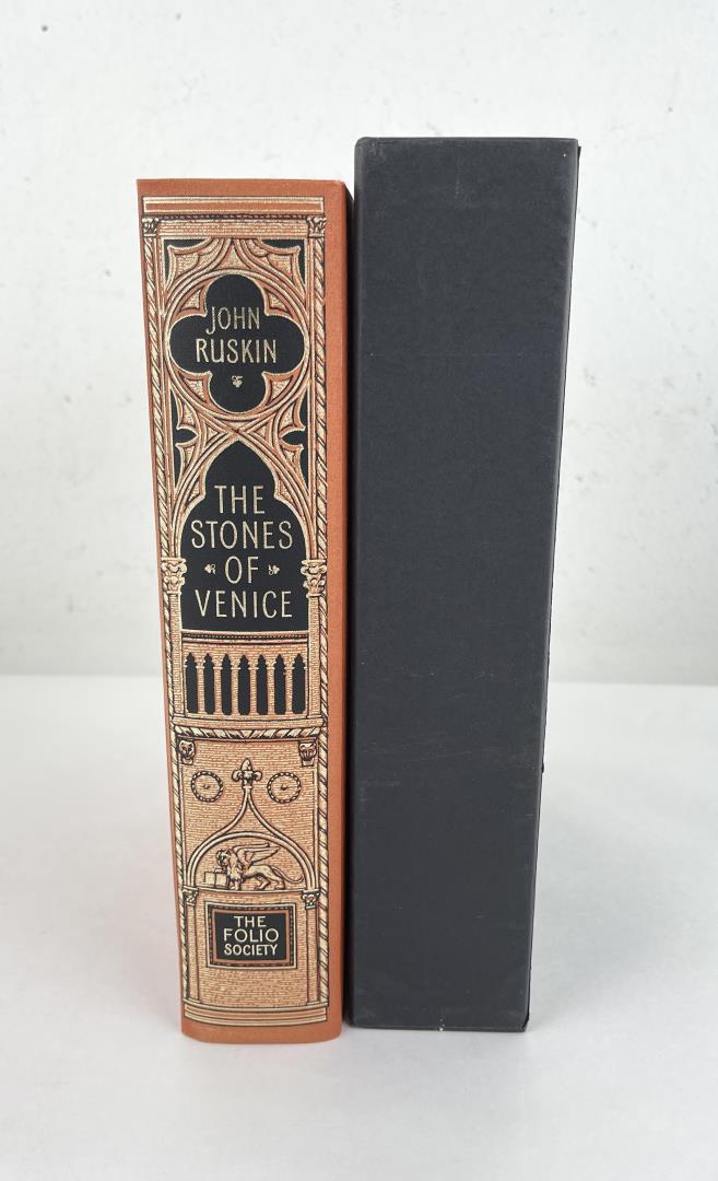 The Stones of Venice: John Ruskin. 2001 The Folio Society.