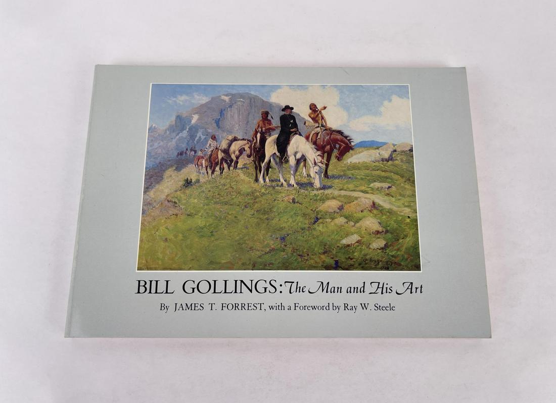 Bill Gollings The Man and His Art: James T. Forrest. 1979