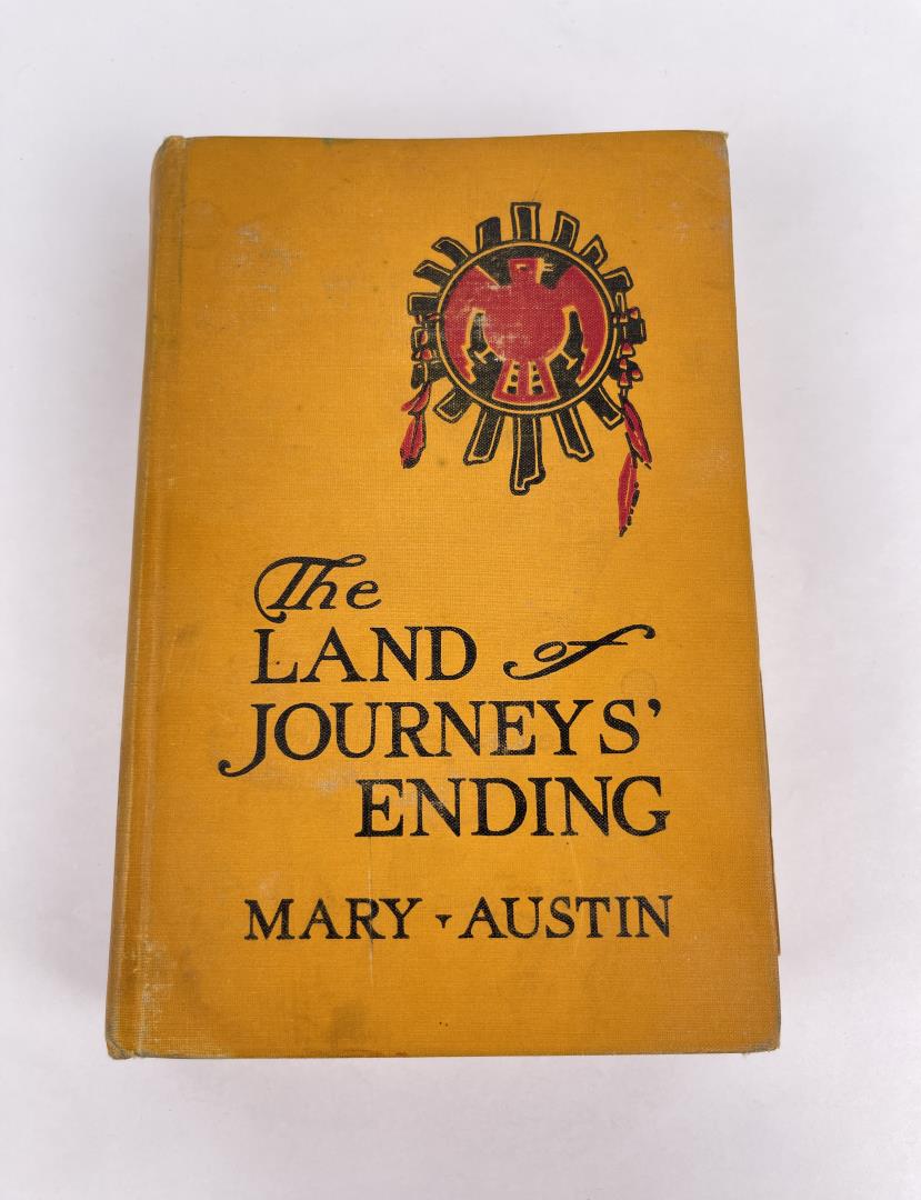 The Land of Journeys' Ending: Mary Austin, 1924 Allard Auction Collection Inv: NO TAG