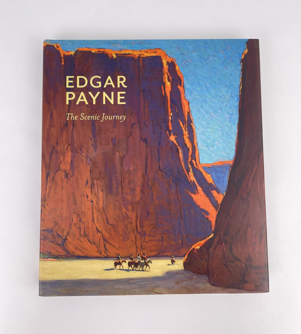 Edgar Payne The Scenic Journey: Scott Shields Patricia Trenton. 2012