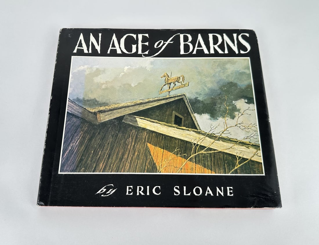 Eric Sloane's An Age of Barns: Eric Sloane.