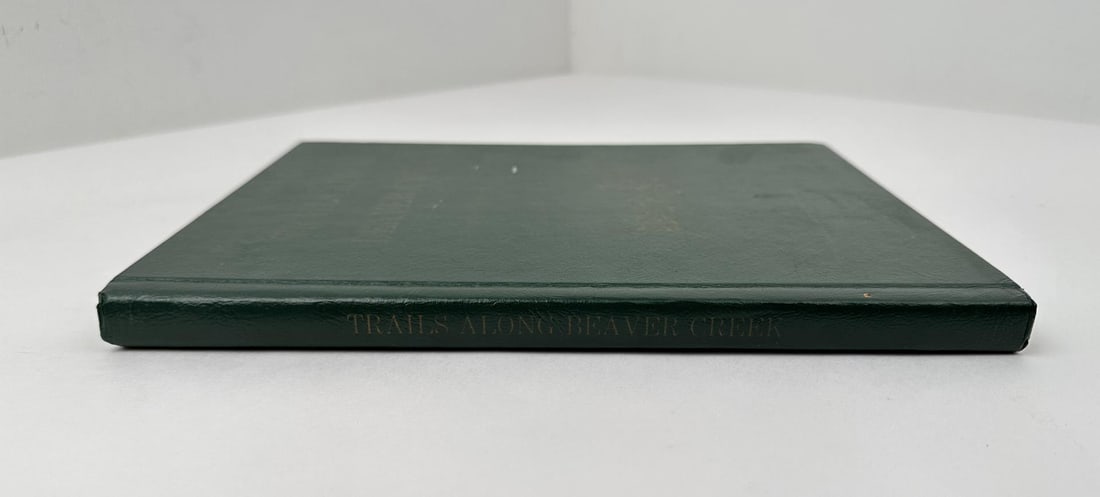 Trails Along Beaver Creek Wibaux County Montana: Irene James Jones 1976