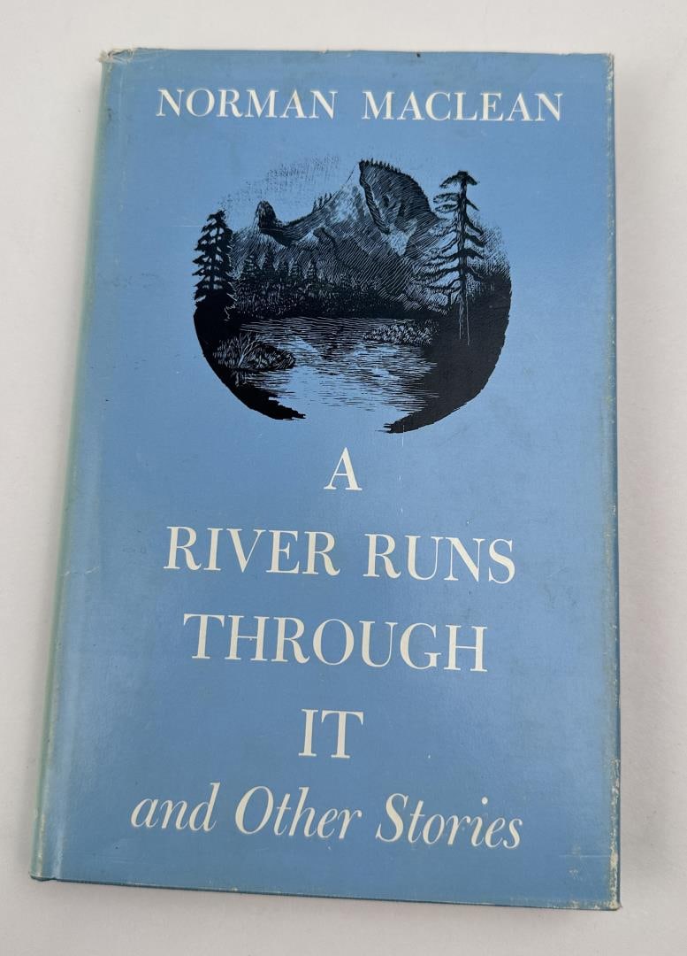 A River Runs Through It: Norman Maclean 1976 1st Edition 3rd Printing
