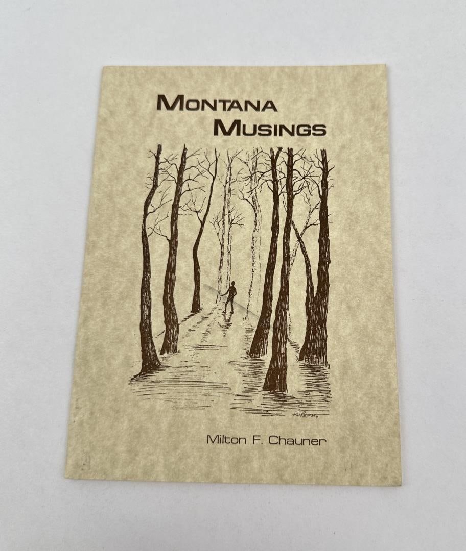 Montana Musings: Milton F Chauner 1989 Author signed