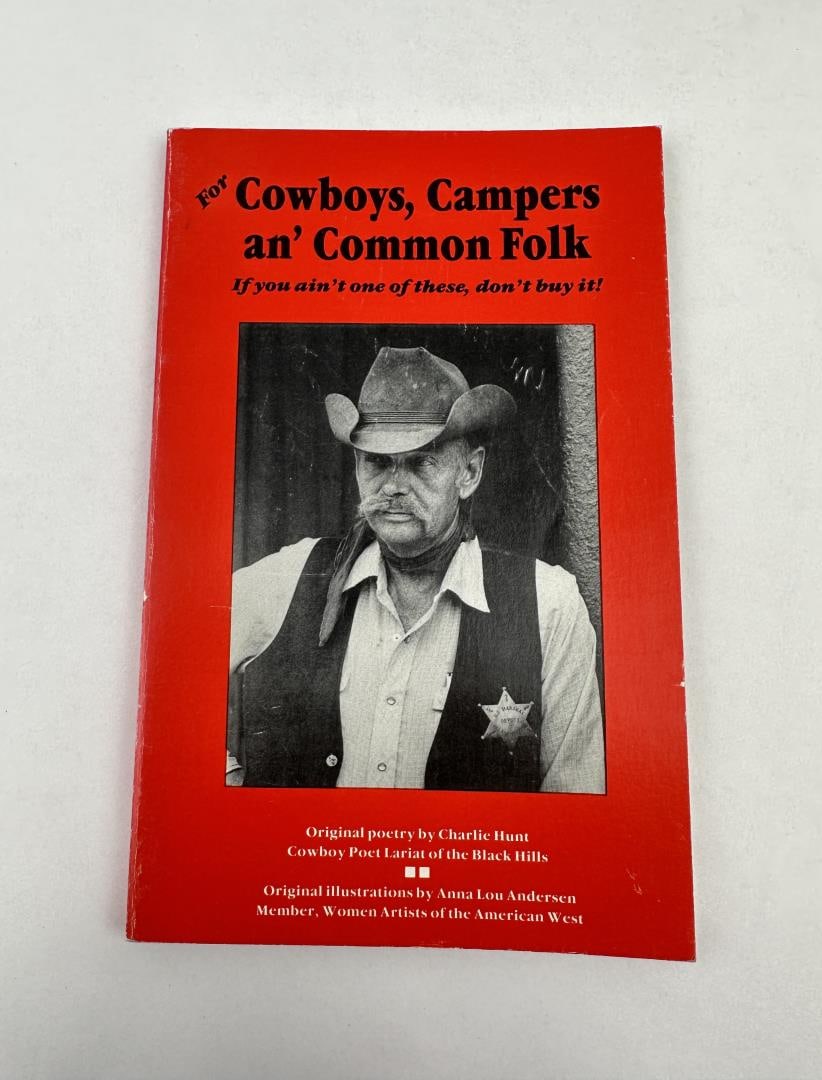 For Cowboys Campers an' Common Folk: Charles Hunt 1986 Author signed