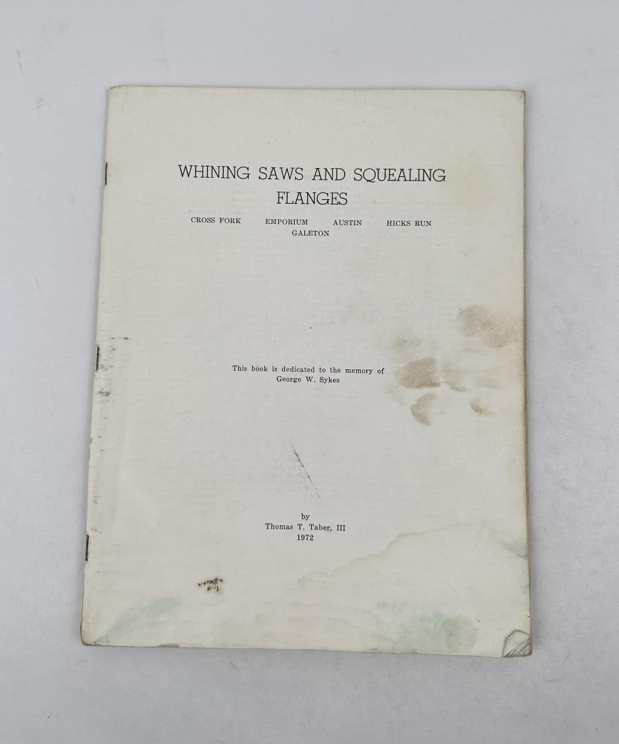 Whining Saws and Squealing Flanges: Thomas Taber 1972