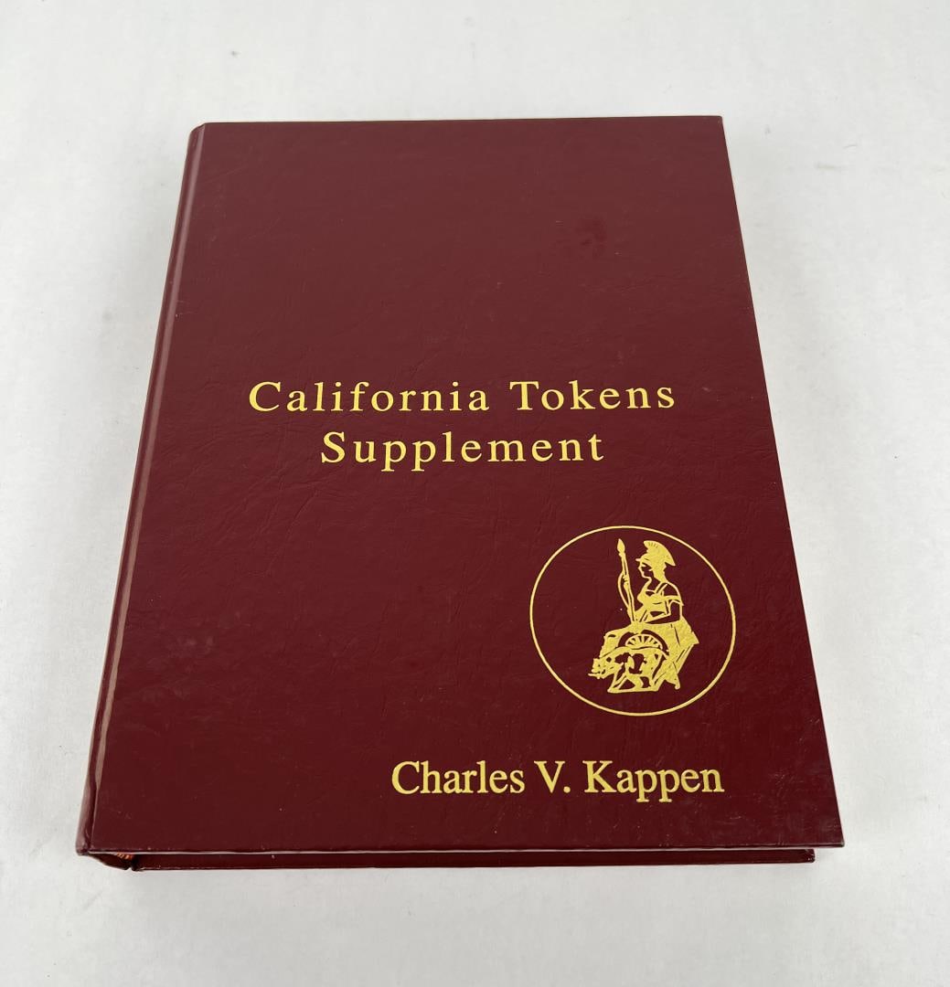 California Tokens Supplement: Charles V Kappen 1997. Author signed