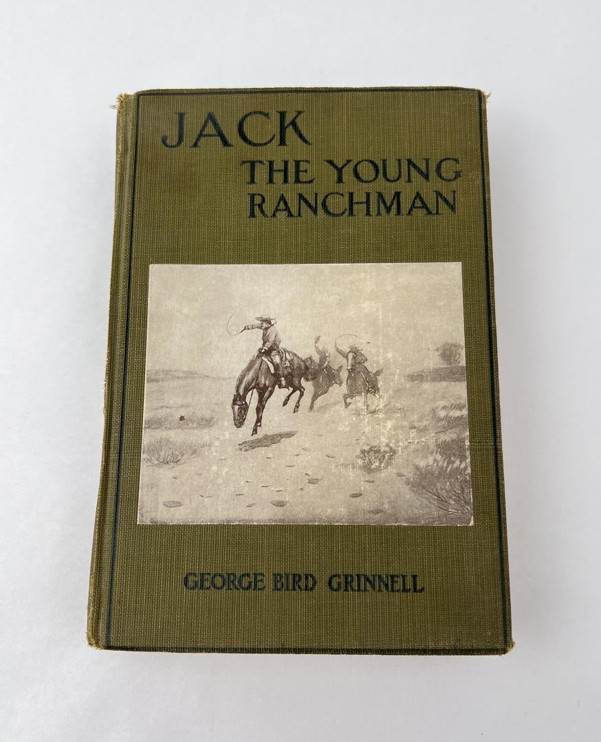 Jack The Young Ranchman: A Boy's Adventures in the Rockies. George Bird Grinnell. 1899