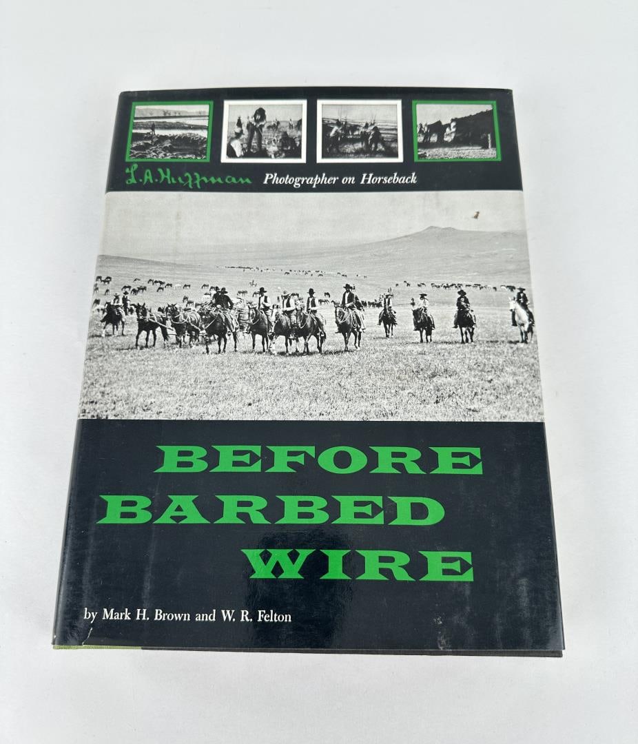 Before Barbed Wire LA Huffman Montana: Mark H Brown and W.R. Felton, 1956