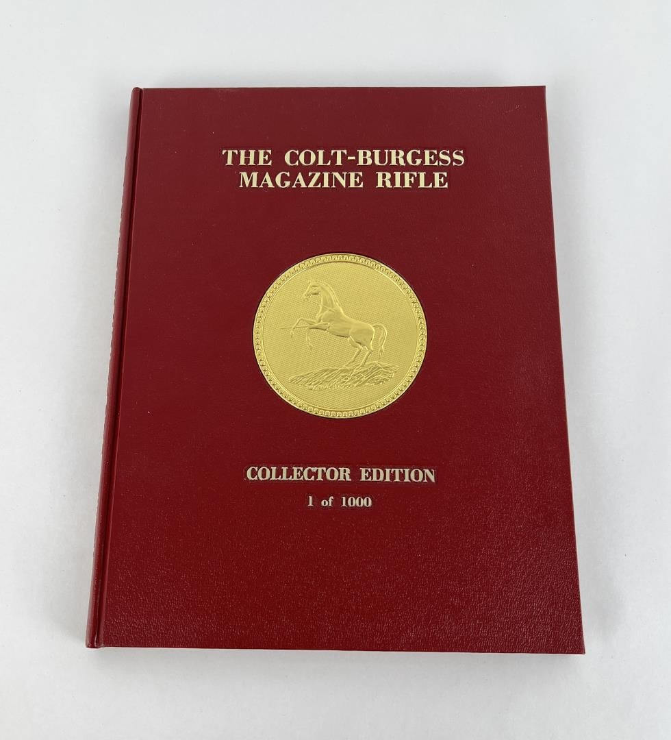 The Colt Burgess Magazine Rifle Book 1 of 1000: New, never read.