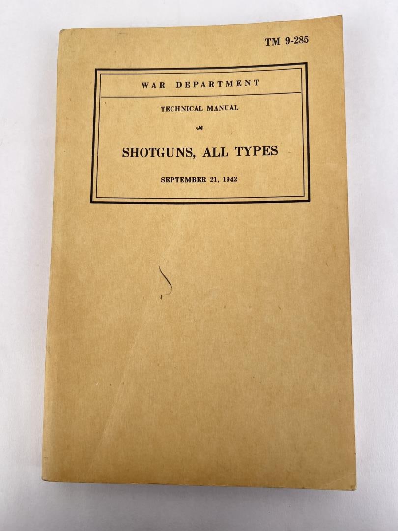 WW2 TM 9-285 Shotguns All Types: War Department, 1942