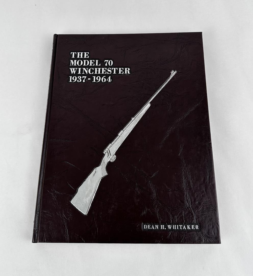 The Model 70 Winchester 1937 to 1964 Signed (1 of 6)