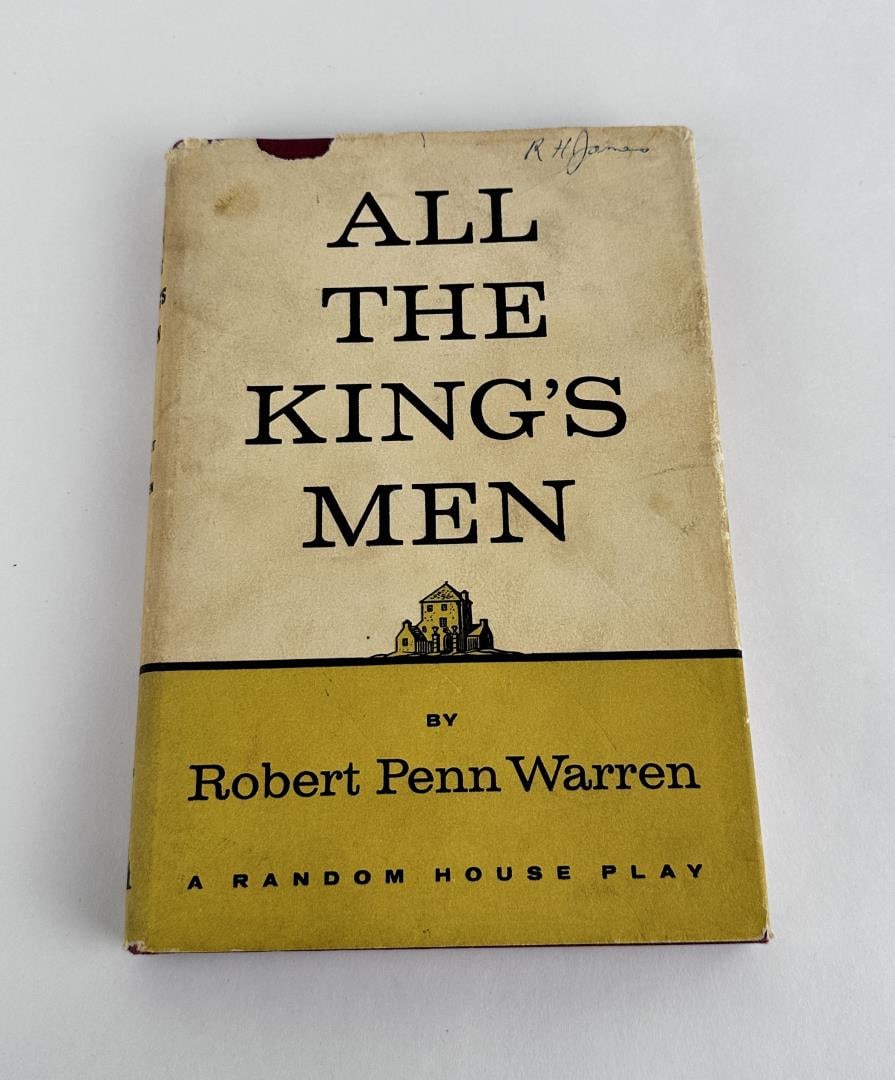 All the King's Men: Robert Penn Warren. 1960 First Printing.