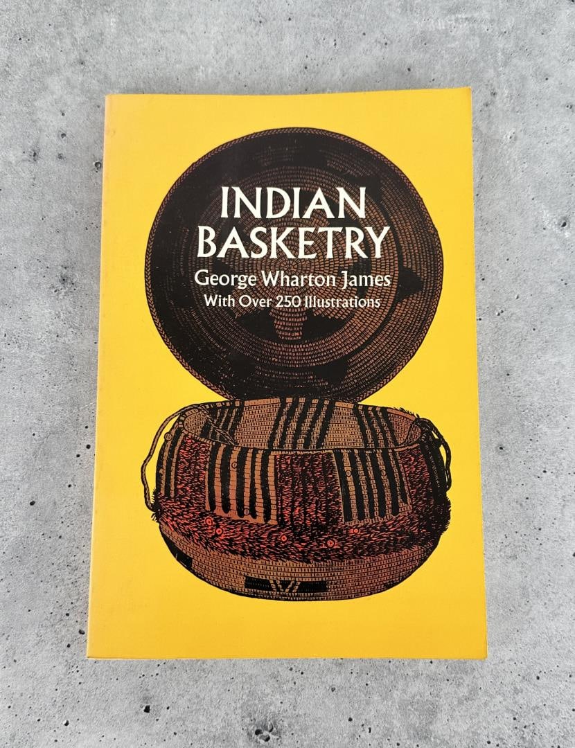 Indian Basketry: George Wharton James.