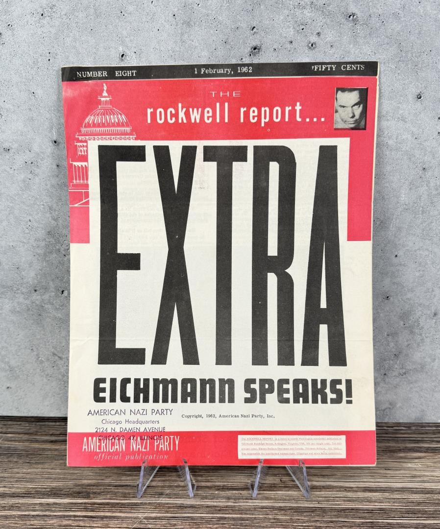Number Eight The Rockwell Report 1962: Extra Eichmann Speaks.