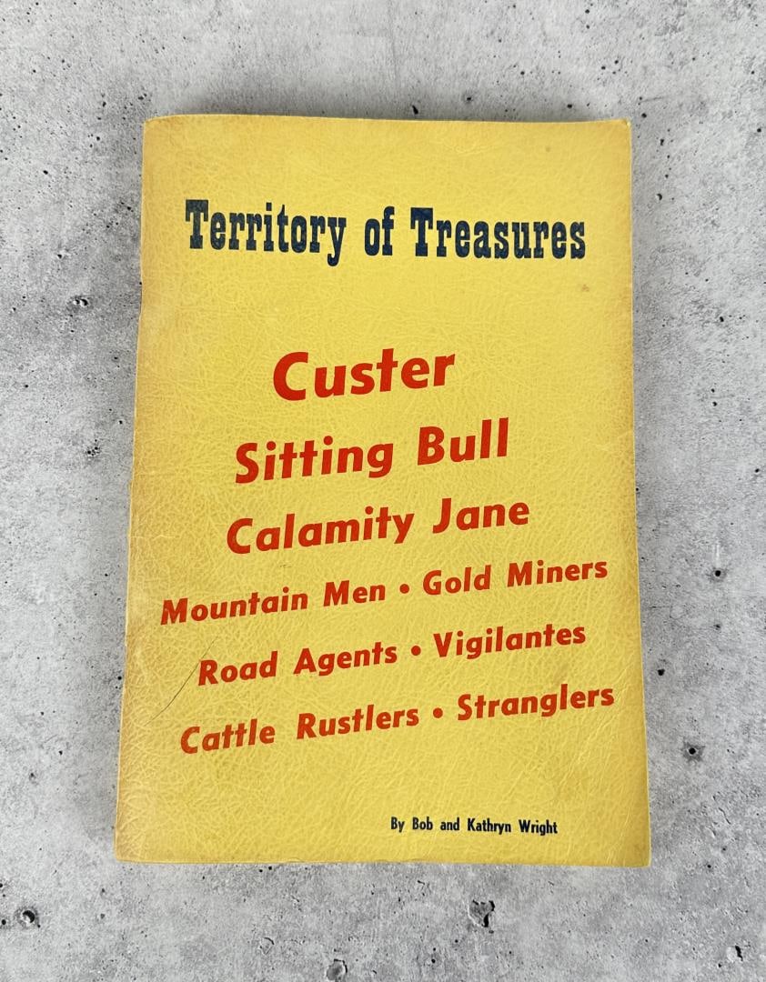 Montana Territory Of Treasures: Bob and Kathryn Wright, 1970