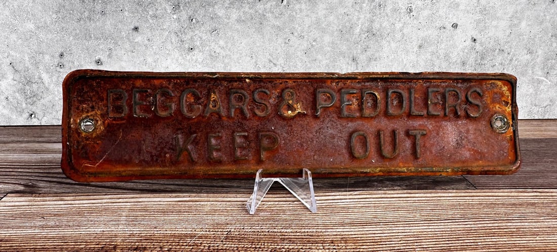 Antique Beggars & Peddlers Keep Out Sign: 11" by 2 5/8".