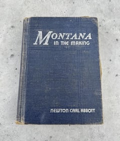 Montana In The Making