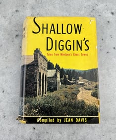 Shallow Diggin's Tales From Montana's Ghost Towns