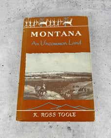 Montana An Uncommon Land