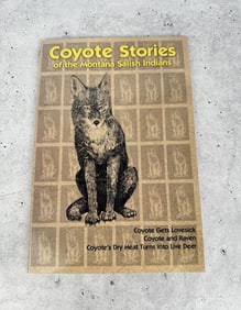 Coyote Stories Of The Montana Salish Indians