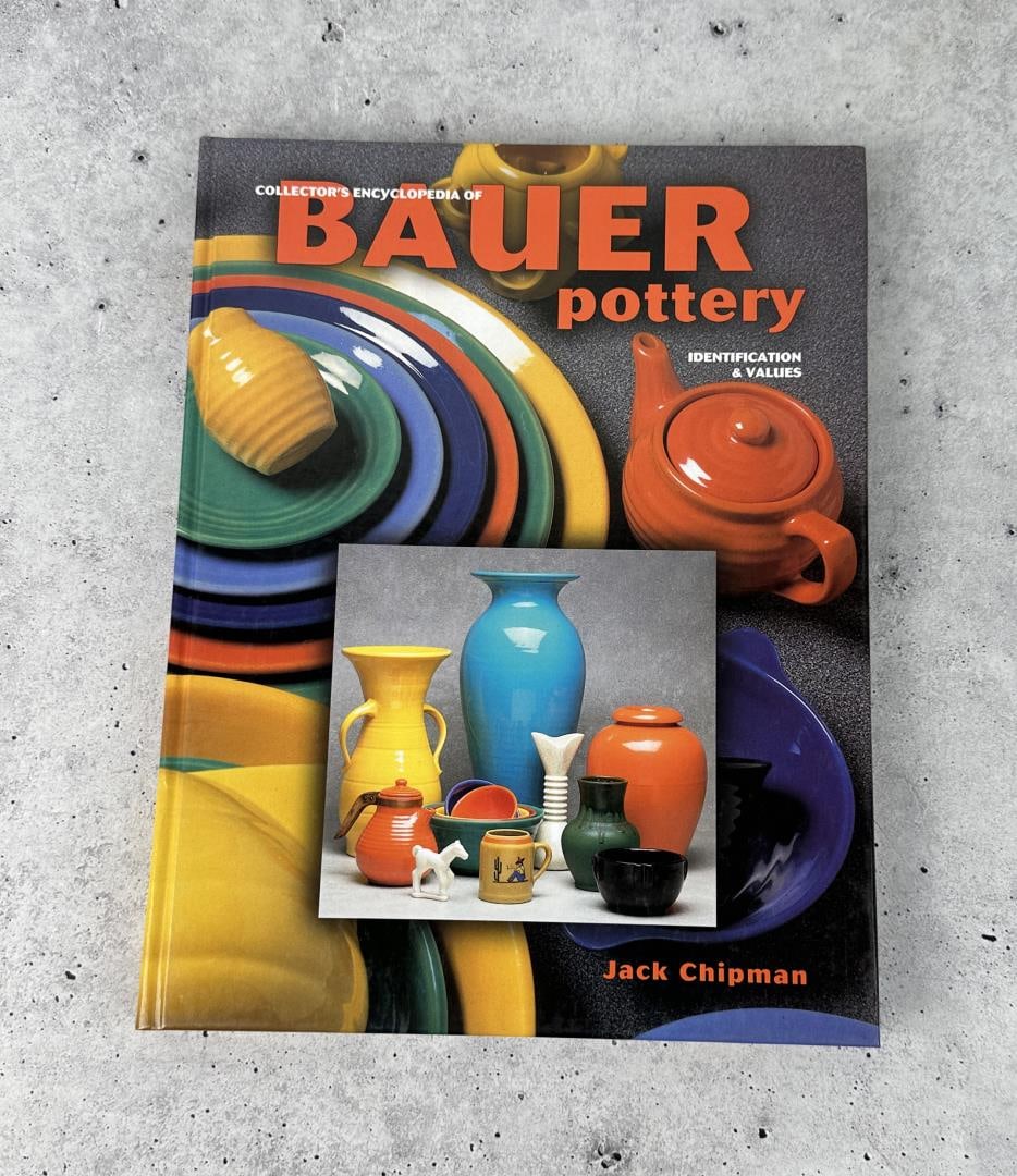 Collector's Encyclopedia Of Bauer Pottery: Jack Chipman, 1998